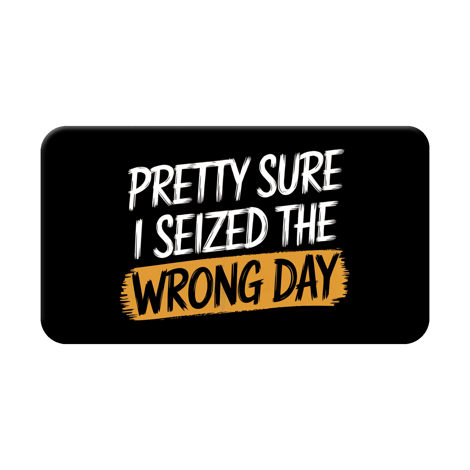 Seized the Wrong Day - Witty Chaos - Nordenheim