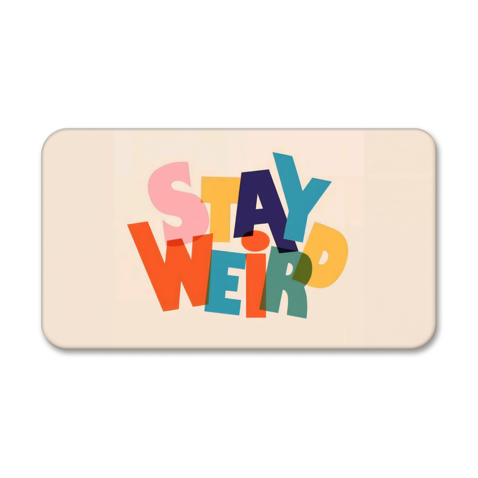 Stay Weird - Nordenheim