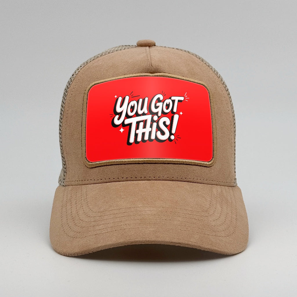 "You Got This!" on the Timmer Suede Trucker